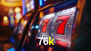 Jogos de Slot 76k